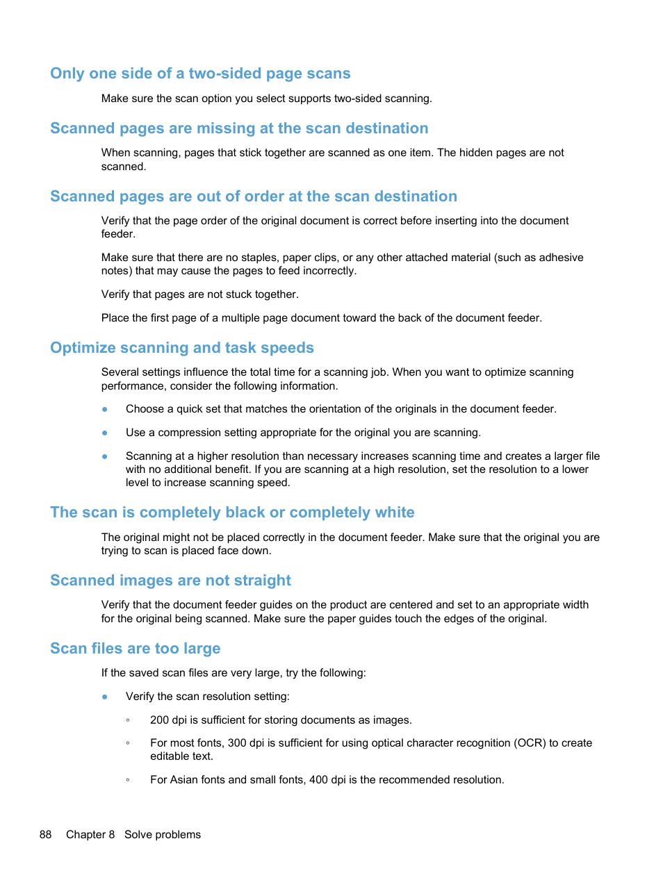 Optimize scanning and task speeds, The scan is completely black or completely white, Scanned images are not straight | Scan files are too large, Only one side of a two-sided page scans, Scanned pages are missing at the scan destination | HP 7000N User Manual | Page 96 / 124