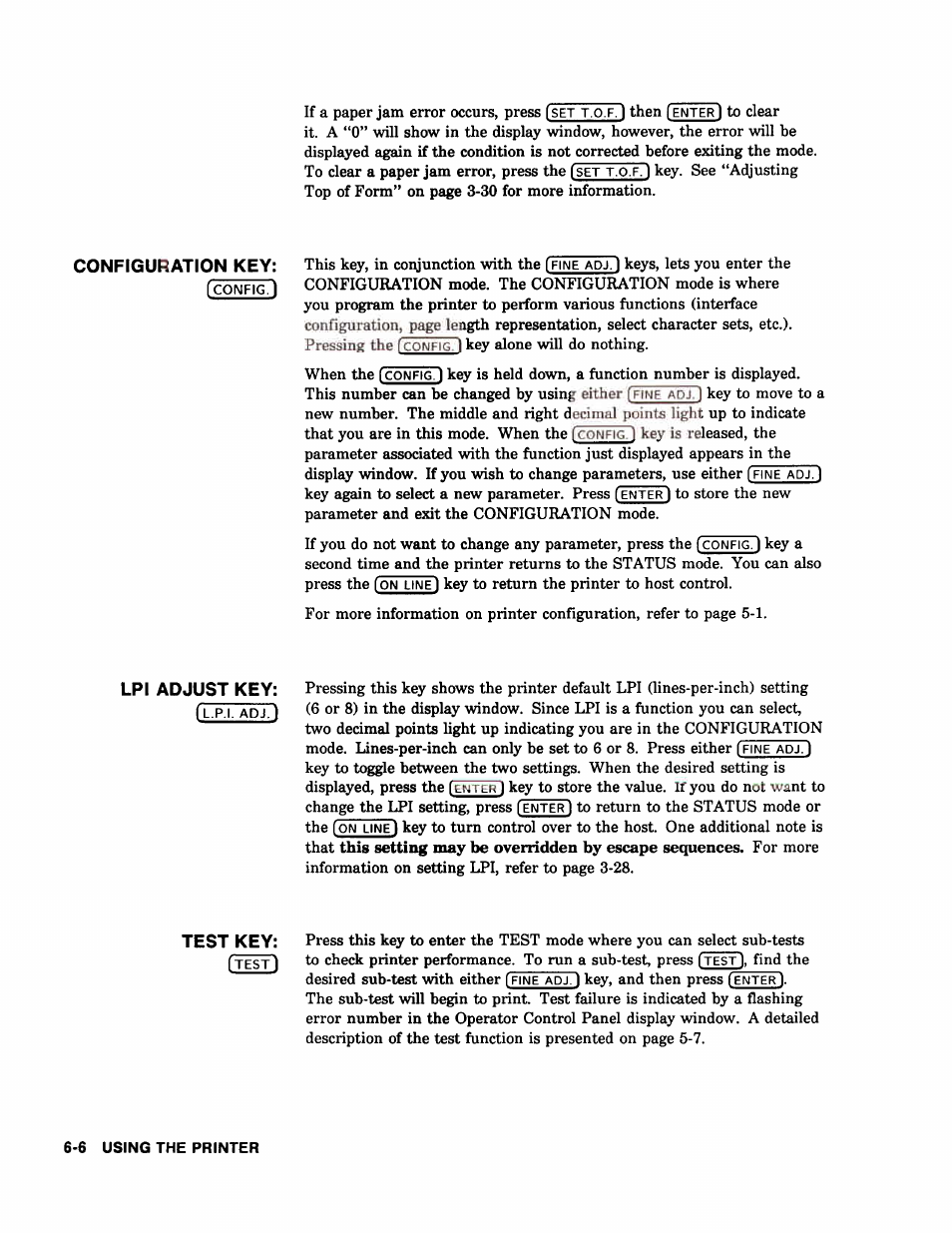 If a paper jam error occurs, press, 1 then, This key, in conjunction with the | Key alone will do nothing. when the, Key again to select a new parameter. press, 1 to store the, Press either, 1, find the desired sub-test with either, 1 key, and then press | HP 2566C User Manual | Page 81 / 122