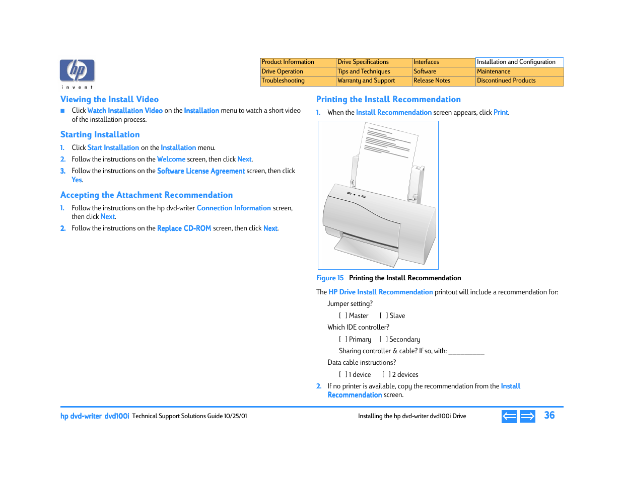 Viewing the install video, Starting installation, Accepting the attachment recommendation | Printing the install recommendation, E 15 | HP DVD100I User Manual | Page 36 / 104