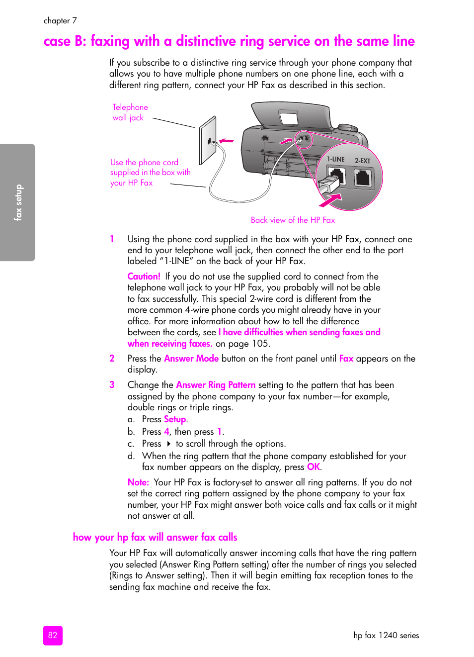 How your hp fax will answer fax calls, Case b: faxing with a distinctive, Ring service on the same line | HP 1240 Series User Manual | Page 92 / 148