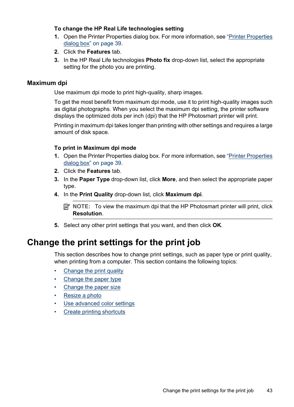 Maximum dpi, Change the print settings for the print job, Change the | HP PhotoSmart A620 Series User Manual | Page 44 / 88