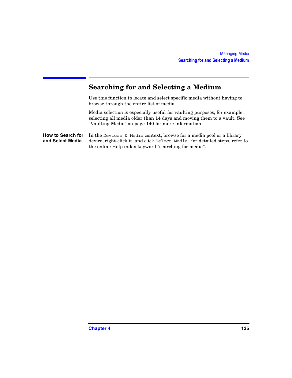 Searching for and selecting a medium | HP B6960-90078 User Manual | Page 165 / 856