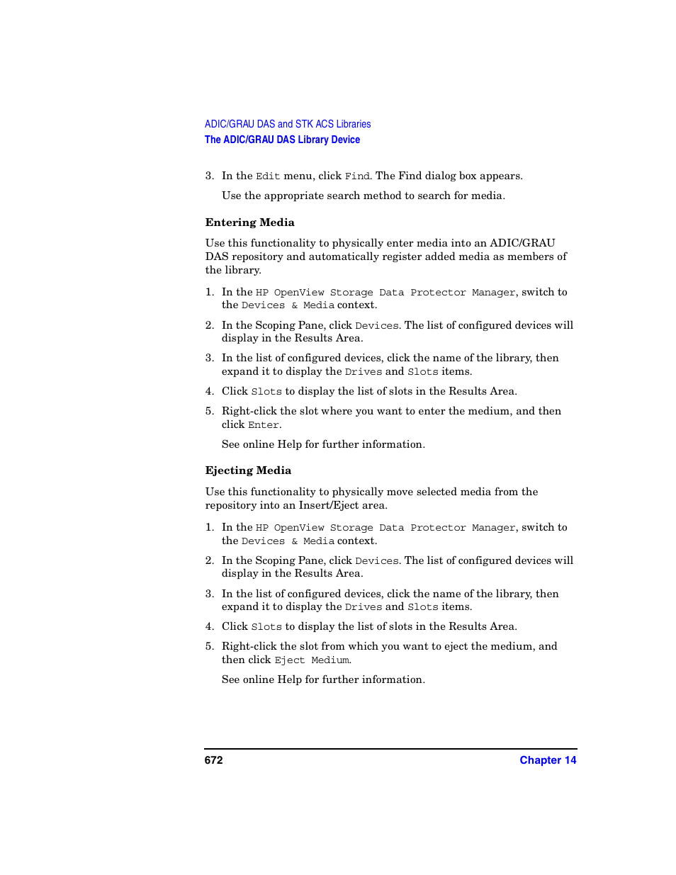 Entering media, Ejecting media | HP B6960-90078 User Manual | Page 702 / 856