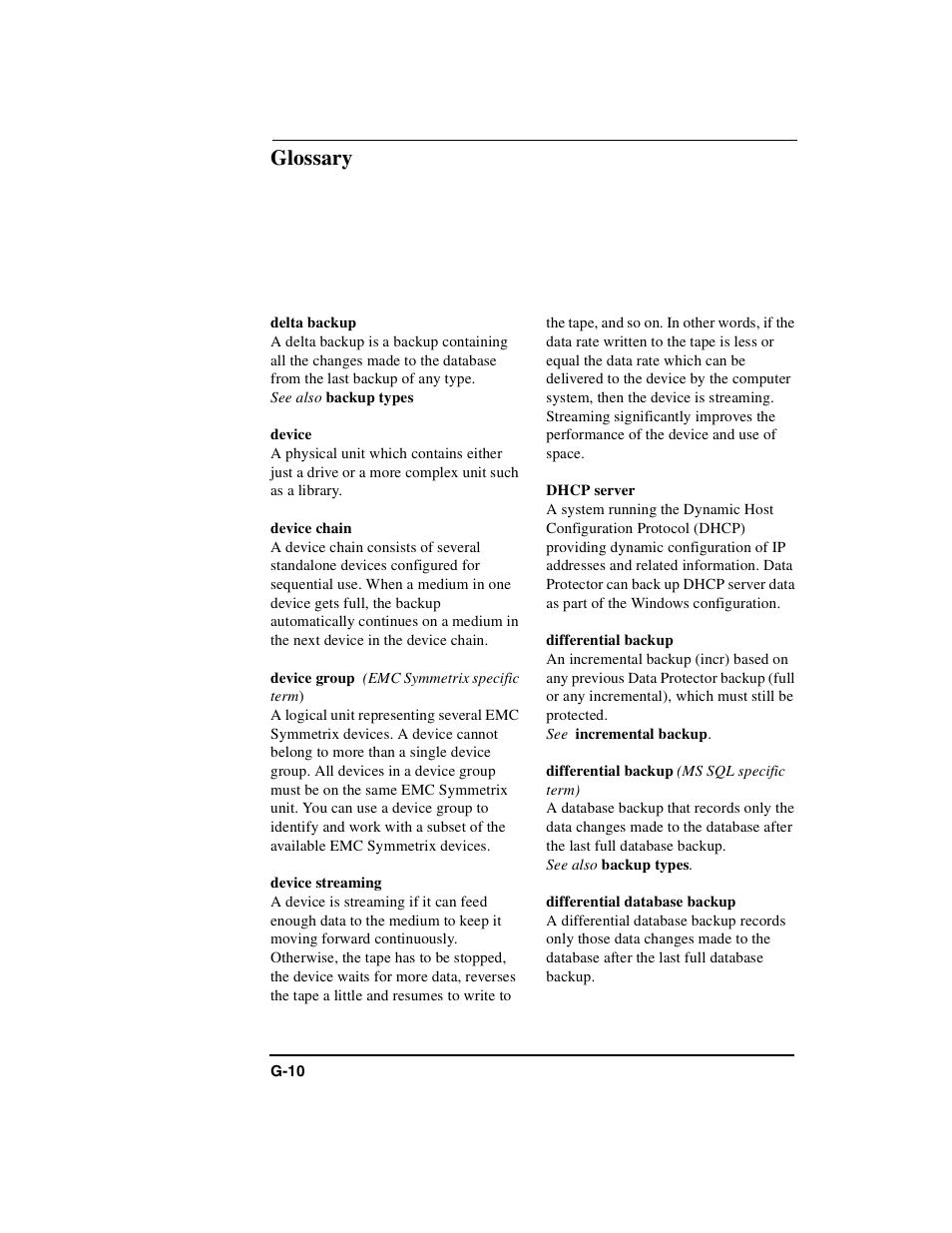 Delta backup, Device, Device chain | Device group, Device streaming, Dhcp server, Differential backup, Differential database backup, Glossary | HP B6960-90078 User Manual | Page 792 / 856