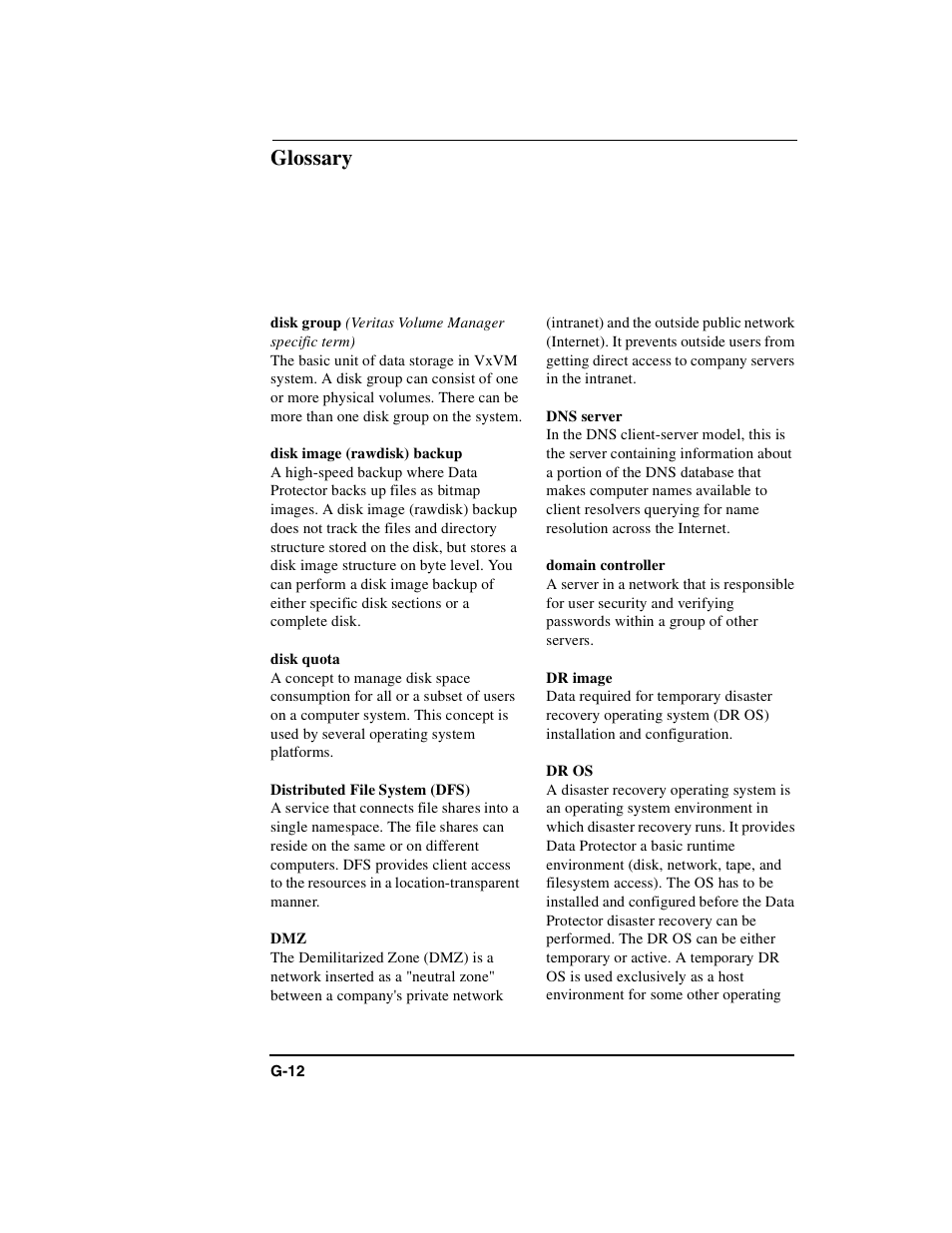Disk group, Disk image (rawdisk) backup, Disk quota | Distributed file system (dfs), Dns server, Domain controller, Dr image, Dr os, Glossary | HP B6960-90078 User Manual | Page 794 / 856