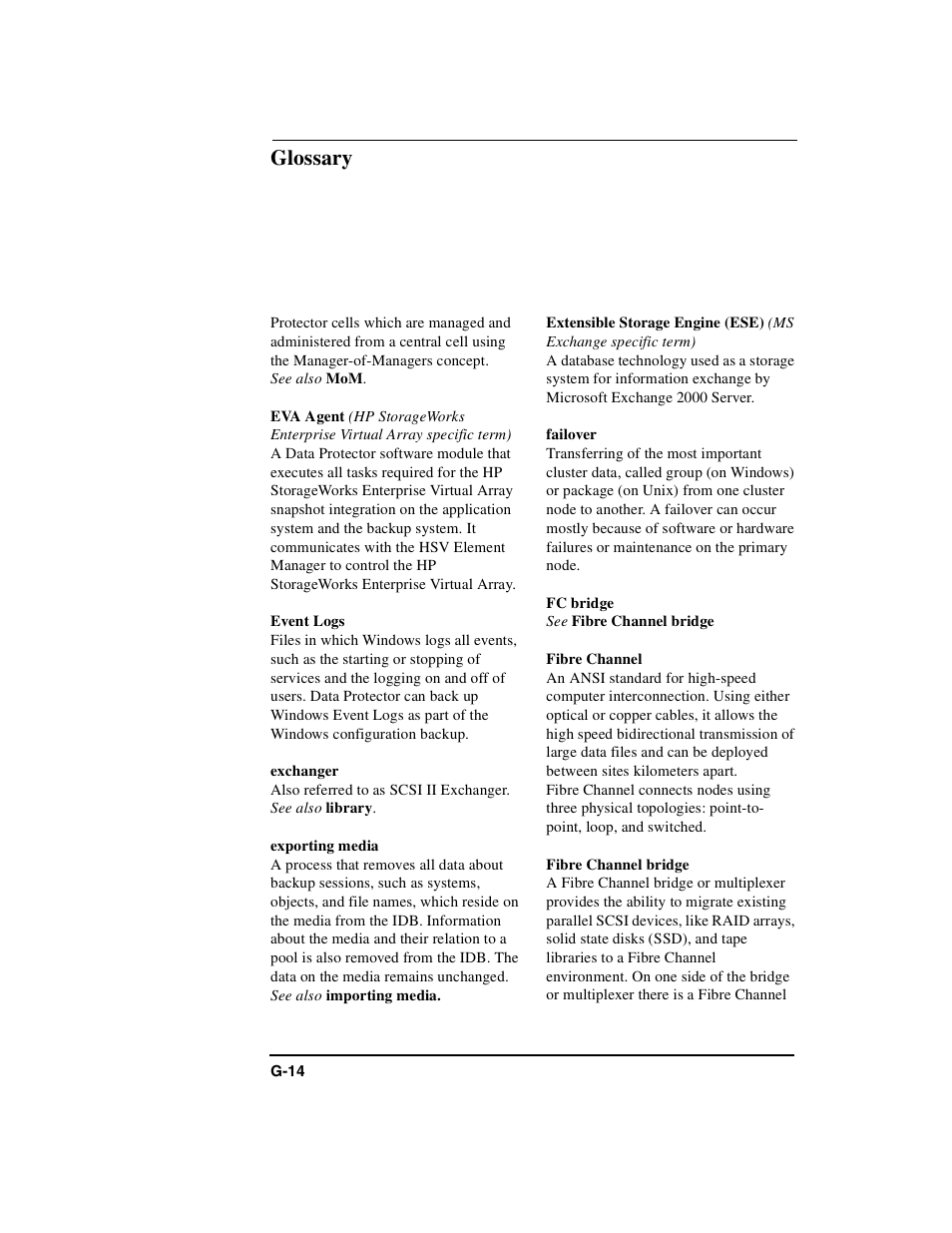 Eva agent, Event logs, Exchanger | Exporting media, Extensible storage engine (ese), Failover, Fc bridge, Fibre channel, Fibre channel bridge, Glossary | HP B6960-90078 User Manual | Page 796 / 856