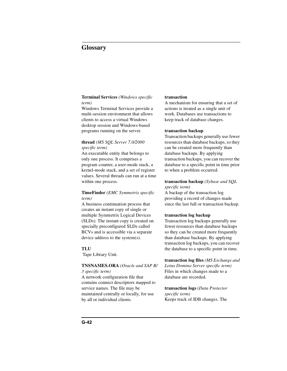 Terminal services, Thread, Timefinder | Tnsnames.ora, Transaction, Transaction backup, Transaction log backup, Transaction log files, Transaction logs, Glossary | HP B6960-90078 User Manual | Page 824 / 856