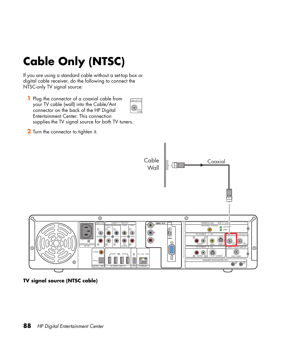 Cable only (ntsc), Cable wall, Coaxial | Hp digital entertainment center, Turn the connector to tighten it, Tv signal source (ntsc cable) | HP 2307890A User Manual | Page 94 / 194