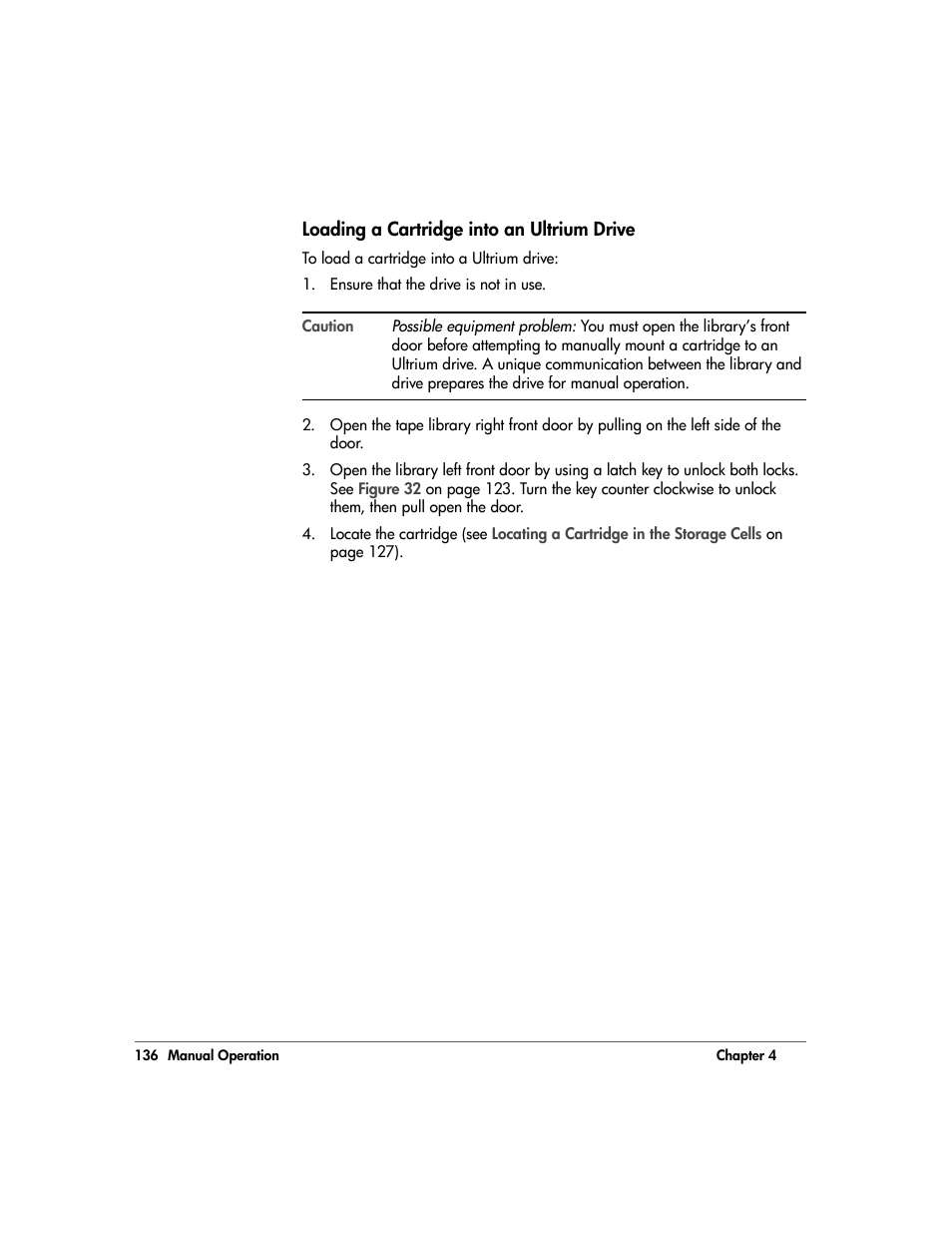 Loading a cartridge into an ultrium drive, Loading a cartridge into an ultrium drive 136 | HP 20/700 User Manual | Page 137 / 219