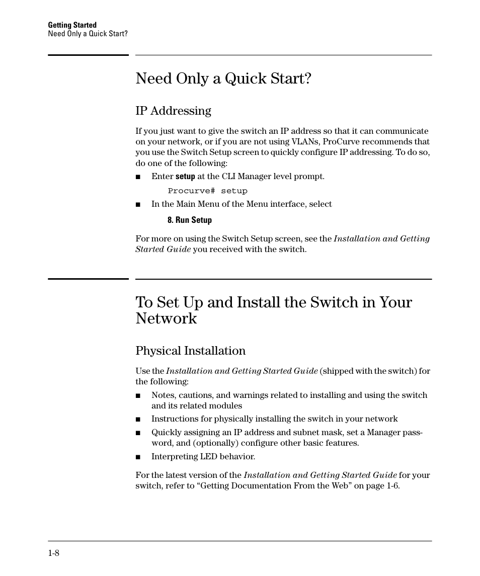 Need only a quick start, Ip addressing, To set up and install the switch in your network | Physical installation | HP 3500YL User Manual | Page 32 / 394
