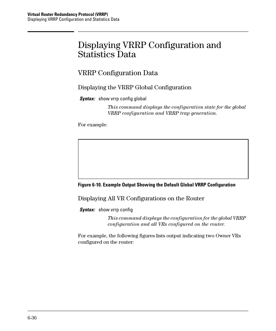 Displaying vrrp configuration and statistics data, Vrrp configuration data, Vrrp configuration data -36 | Displaying the vrrp global configuration -36, Displaying all vr configurations on the router -36 | HP 3500YL User Manual | Page 366 / 394