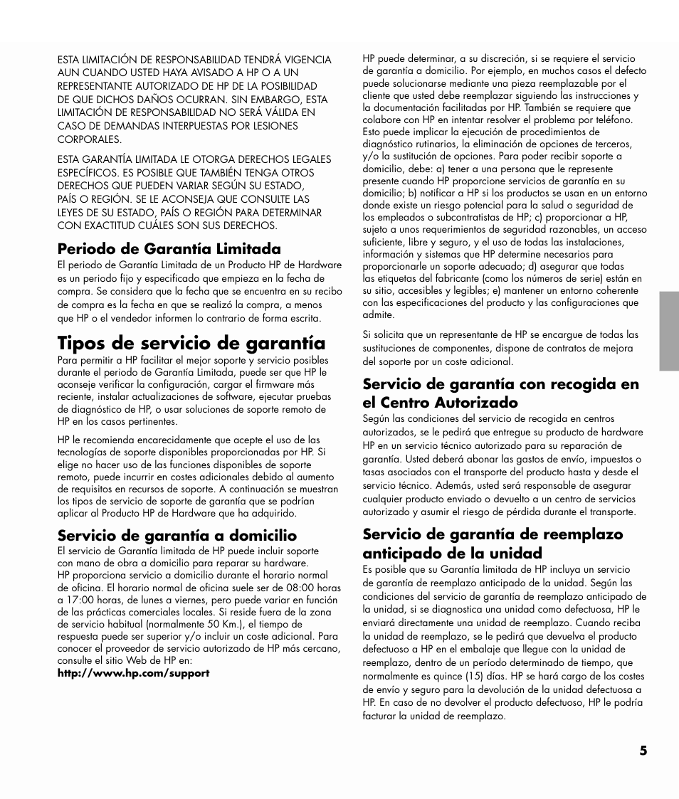 Tipos de servicio de garantía, Servicio de garantía a domicilio, Periodo de garantía limitada | HP MediaSmart SL4782N User Manual | Page 26 / 36