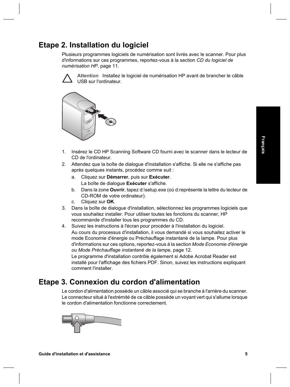 Etape 2. installation du logiciel, Etape 3. connexion du cordon d'alimentation | HP Scanjet N6010 User Manual | Page 35 / 116