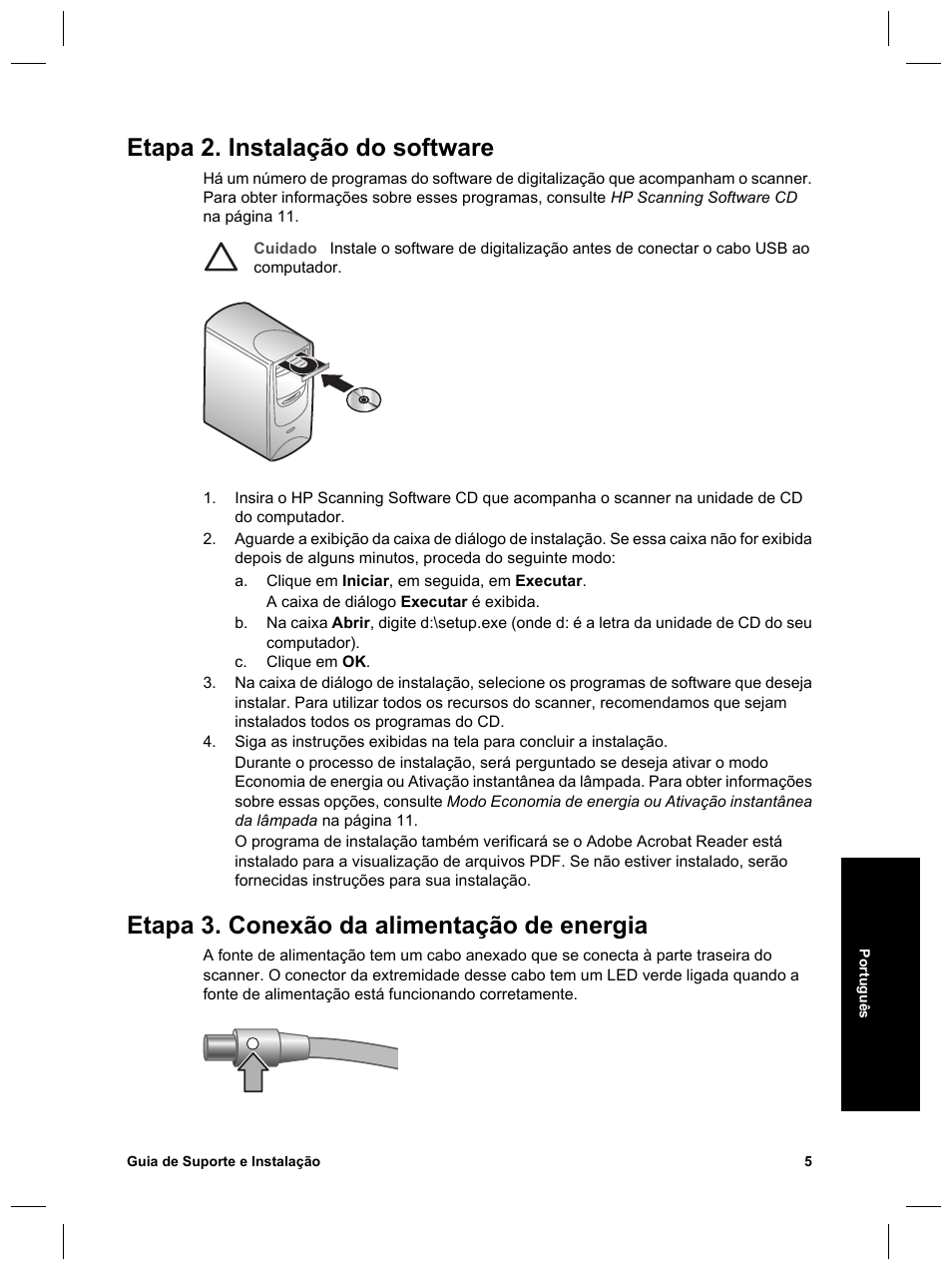 Etapa 2. instalação do software, Etapa 3. conexão da alimentação de energia | HP Scanjet N6010 User Manual | Page 91 / 116