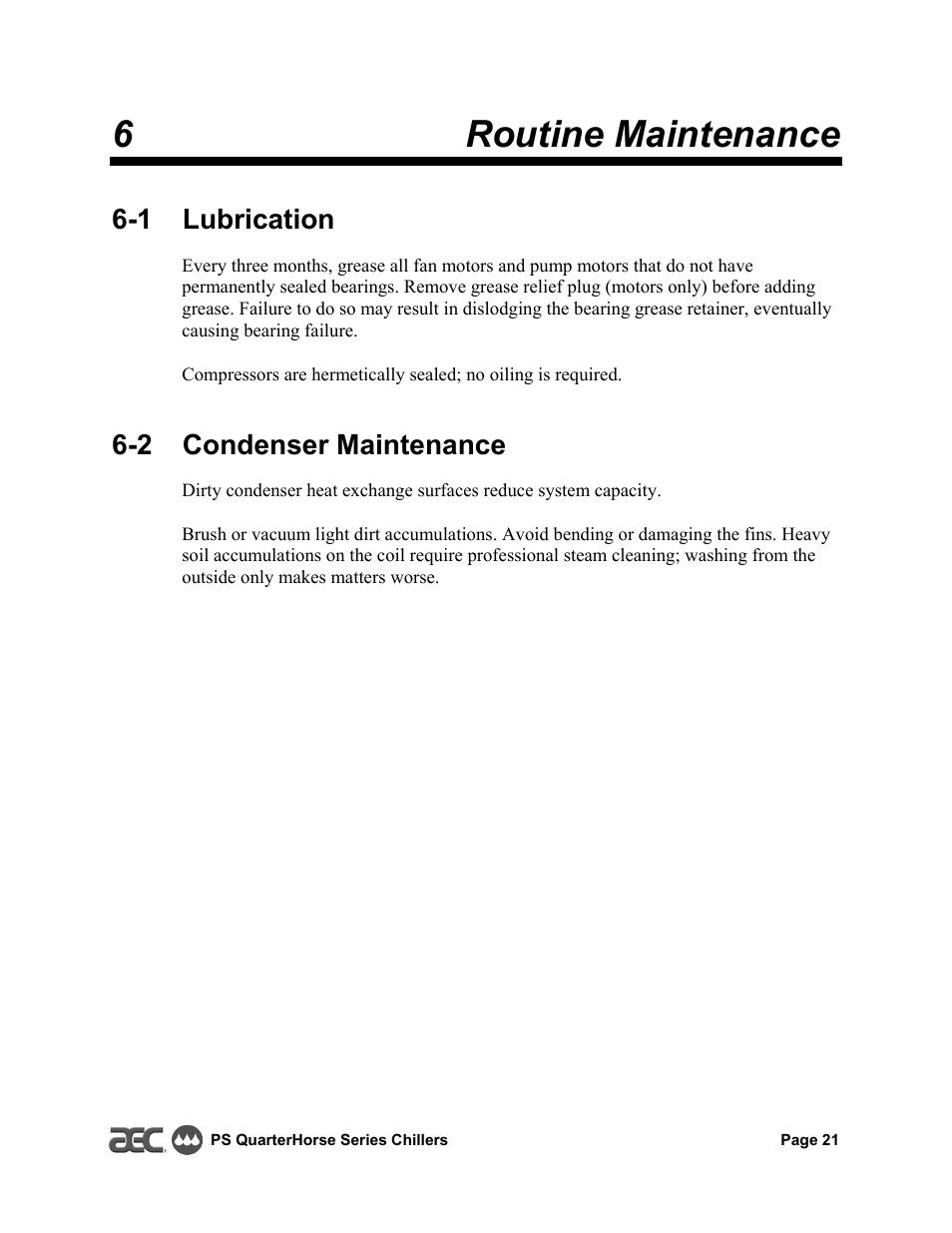 6routine maintenance, 1 lubrication, 2 condenser maintenance | HP QuarterHorse Series 0.25 hp Portable Chiller PS-025 User Manual | Page 21 / 28