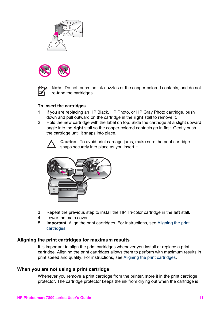 Aligning the print cartridges for maximum results, When you are not using a print cartridge | HP 7800 User Manual | Page 14 / 52