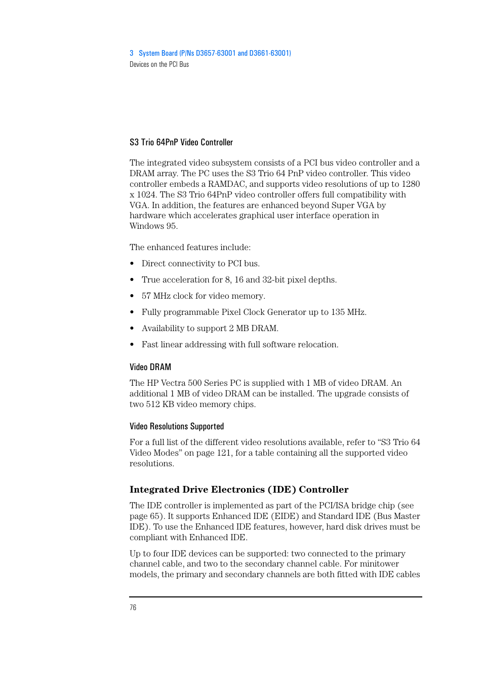 S3 trio 64pnp video controller, Video dram, Video resolutions supported | Integrated drive electronics (ide) controller | HP Vectra 500 Series User Manual | Page 76 / 146