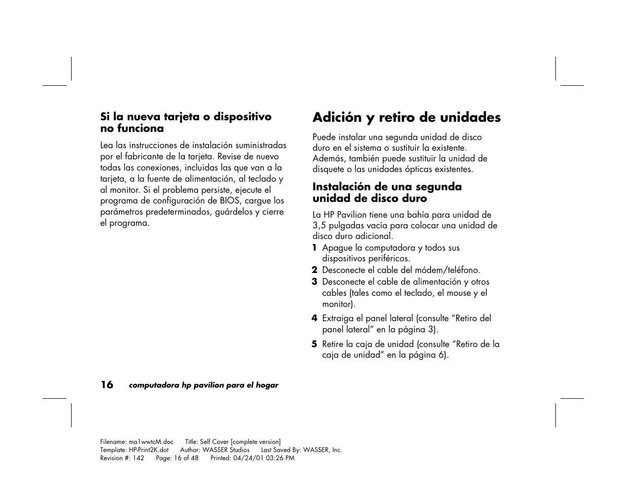 Adición y retiro de unidades | HP 79XXY User Manual | Page 116 / 144