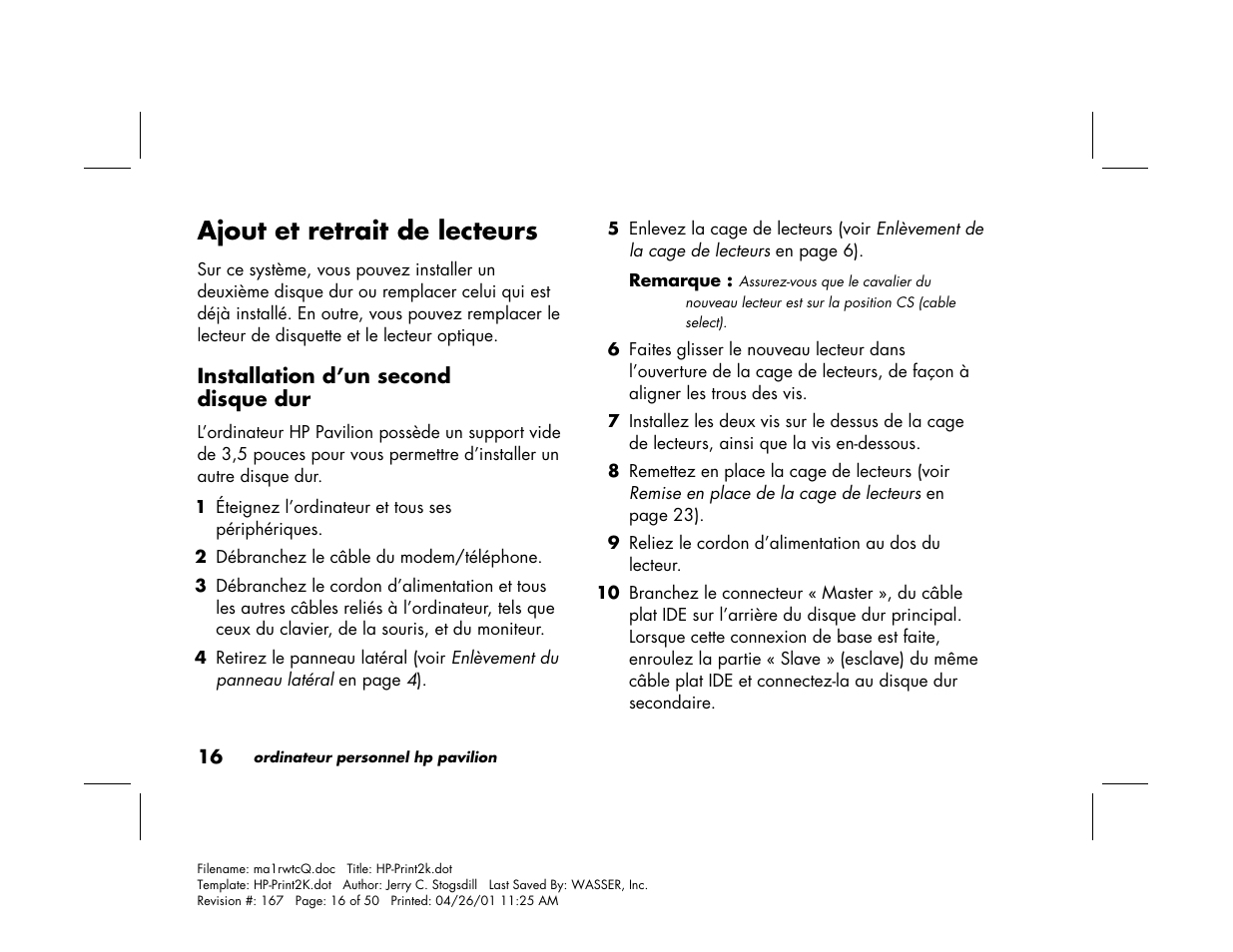 Ajout et retrait de lecteurs | HP 79XXY User Manual | Page 66 / 144