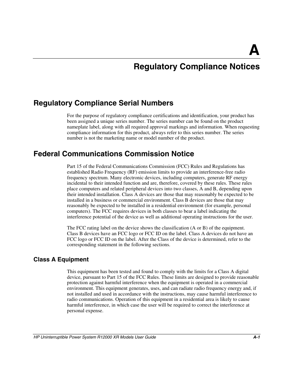 Appendix a: regulatory compliance notices, Regulatory compliance serial numbers, Federal communications commission notice | Class a equipment, Appendix a, Regulatory compliance notices | HP R12000 XR User Manual | Page 57 / 69