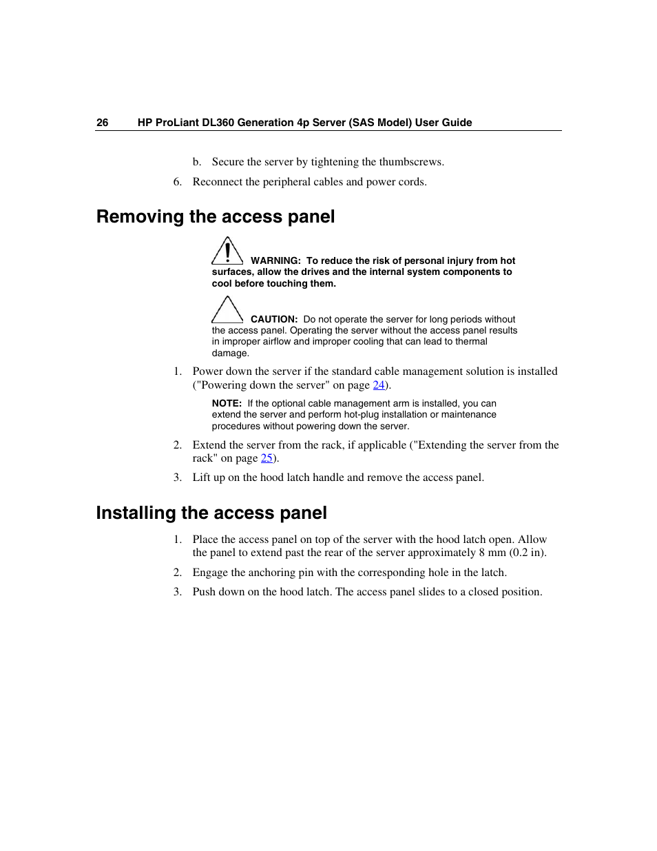 Removing the access panel, Installing the access panel | HP SAS DL360 User Manual | Page 26 / 136