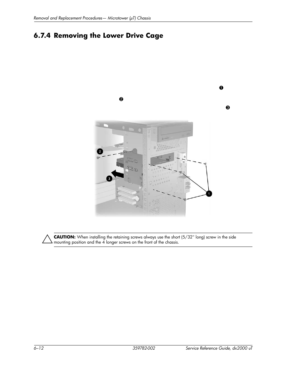 4 removing the lower drive cage, 4 removing the lower drive cage –12, Section 6.7.4, “removing the lower drive cage | HP DX2000 User Manual | Page 54 / 106