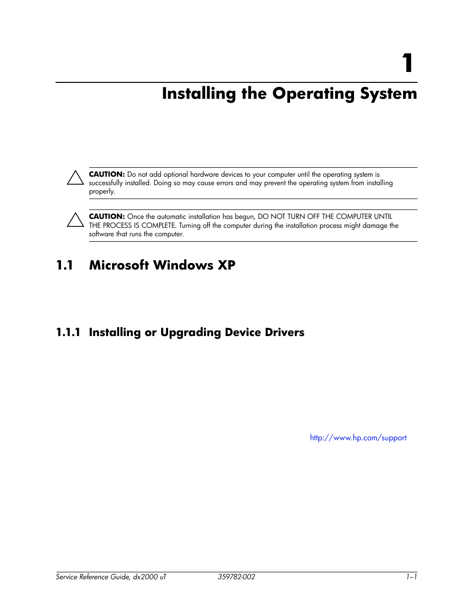 Installing the operating system, 1 microsoft windows xp, 1 installing or upgrading device drivers | 1 installing the operating system, 1 microsoft windows xp –1, 1 installing or upgrading device drivers –1 | HP DX2000 User Manual | Page 9 / 106