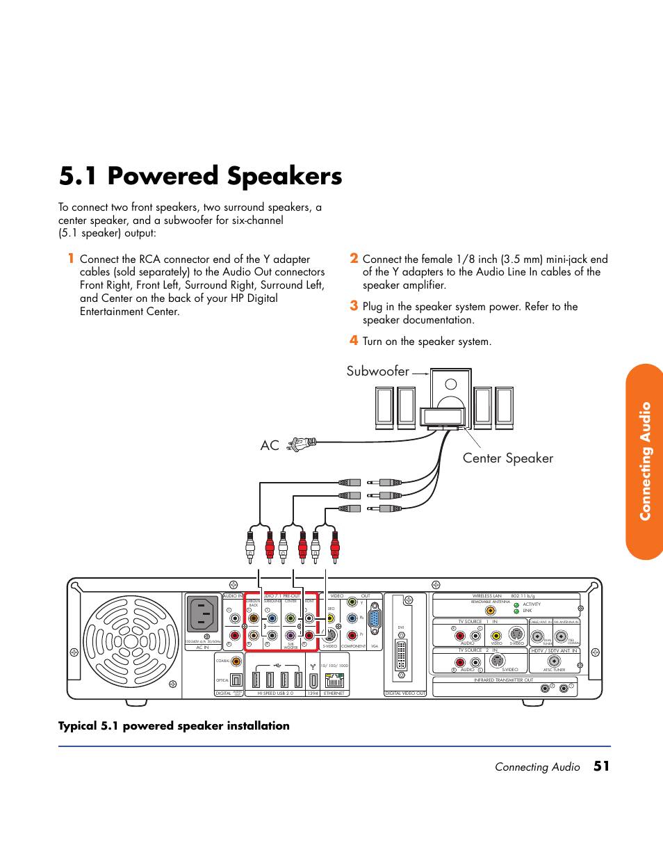 1 powered speakers, 51 connecting audio, Subwoofer center speaker ac | Connecting audio | HP Home Theater System User Manual | Page 57 / 194