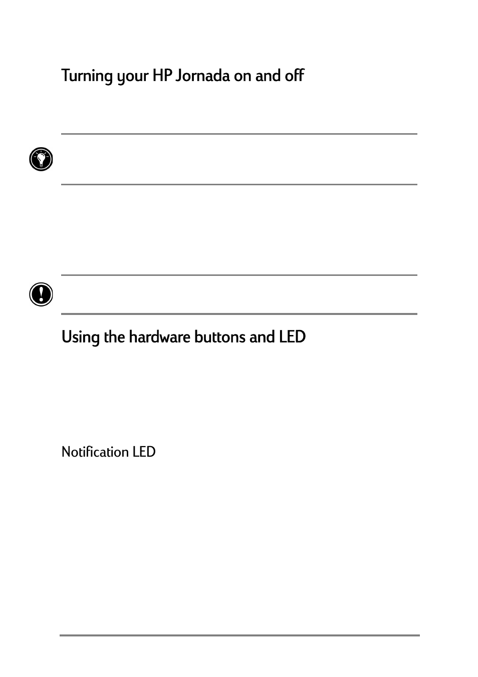 Turning your hp jornada on and off, Using the hardware buttons and led, 7xuqlqj\rxu+3-ruqdgdrqdqgrii | 8vlqjwkhkdugzduhexwwrqvdqg, 1rwlilfdwlrq | HP Jornada 520 User Manual | Page 18 / 134