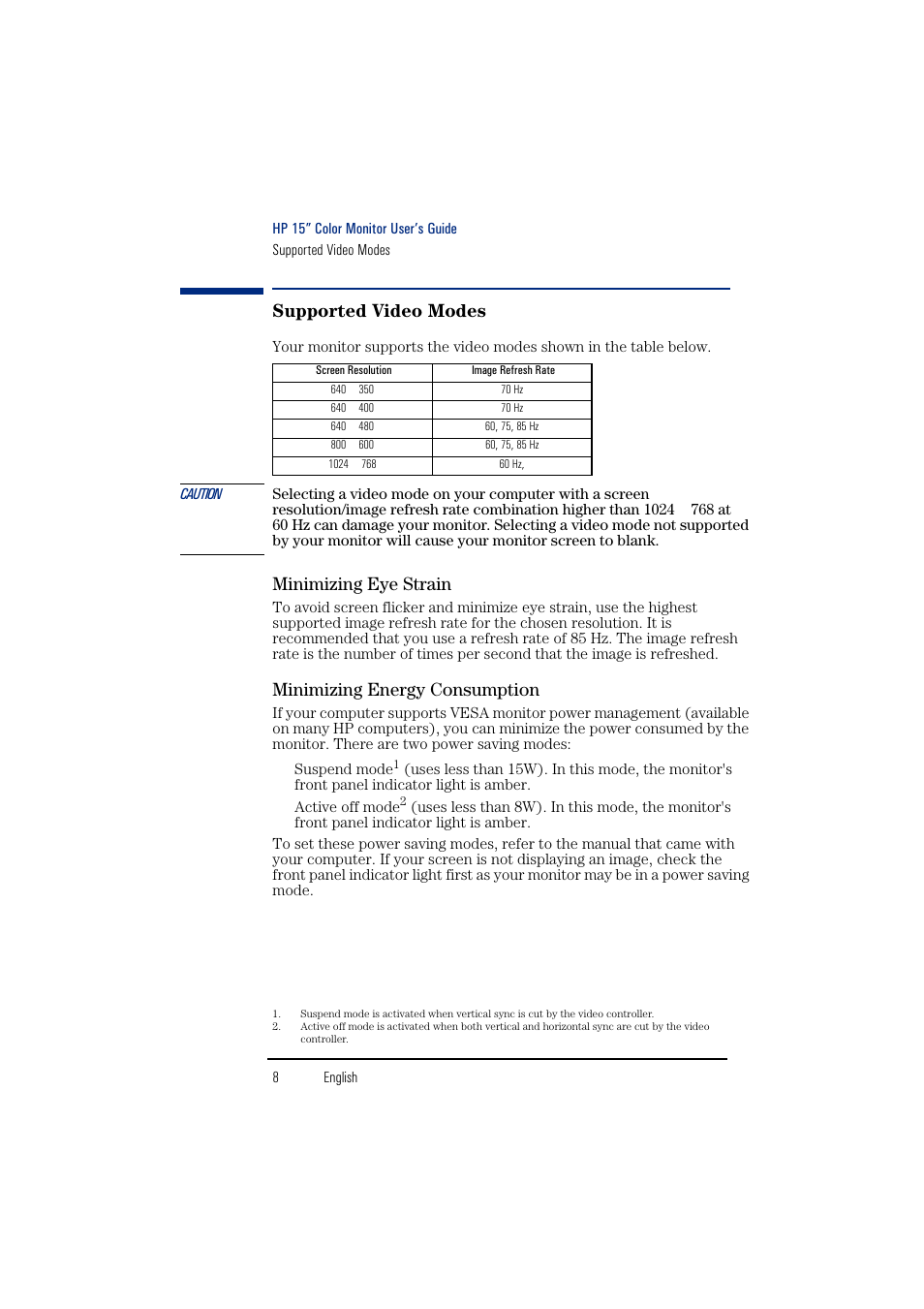 Supported video modes, Minimizing eye strain, Minimizing energy consumption | HP 15-inchhp55 User Manual | Page 10 / 17