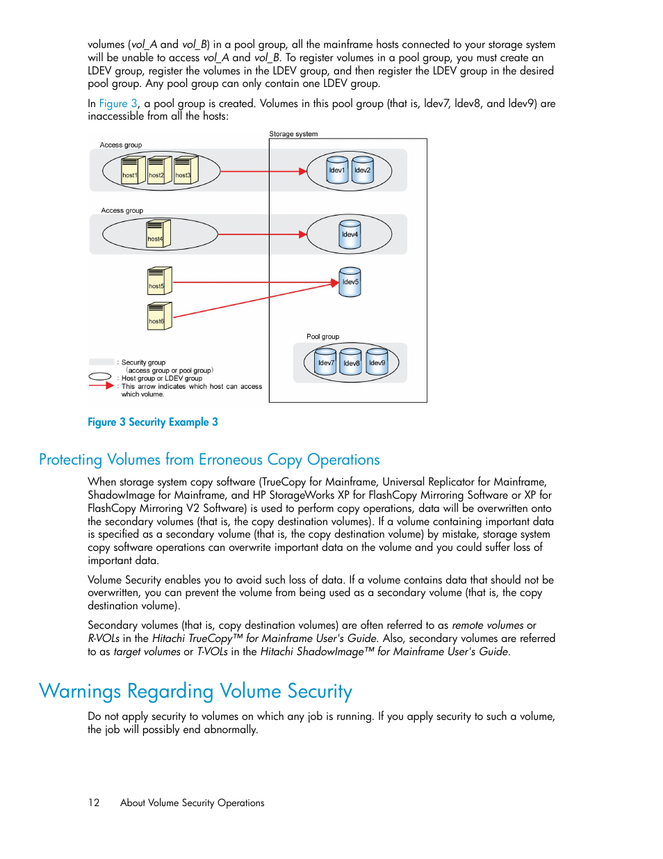 Protecting volumes from erroneous copy operations, Warnings regarding volume security, Security example 3 | HP STORAGEWORKS XP24000 User Manual | Page 12 / 76