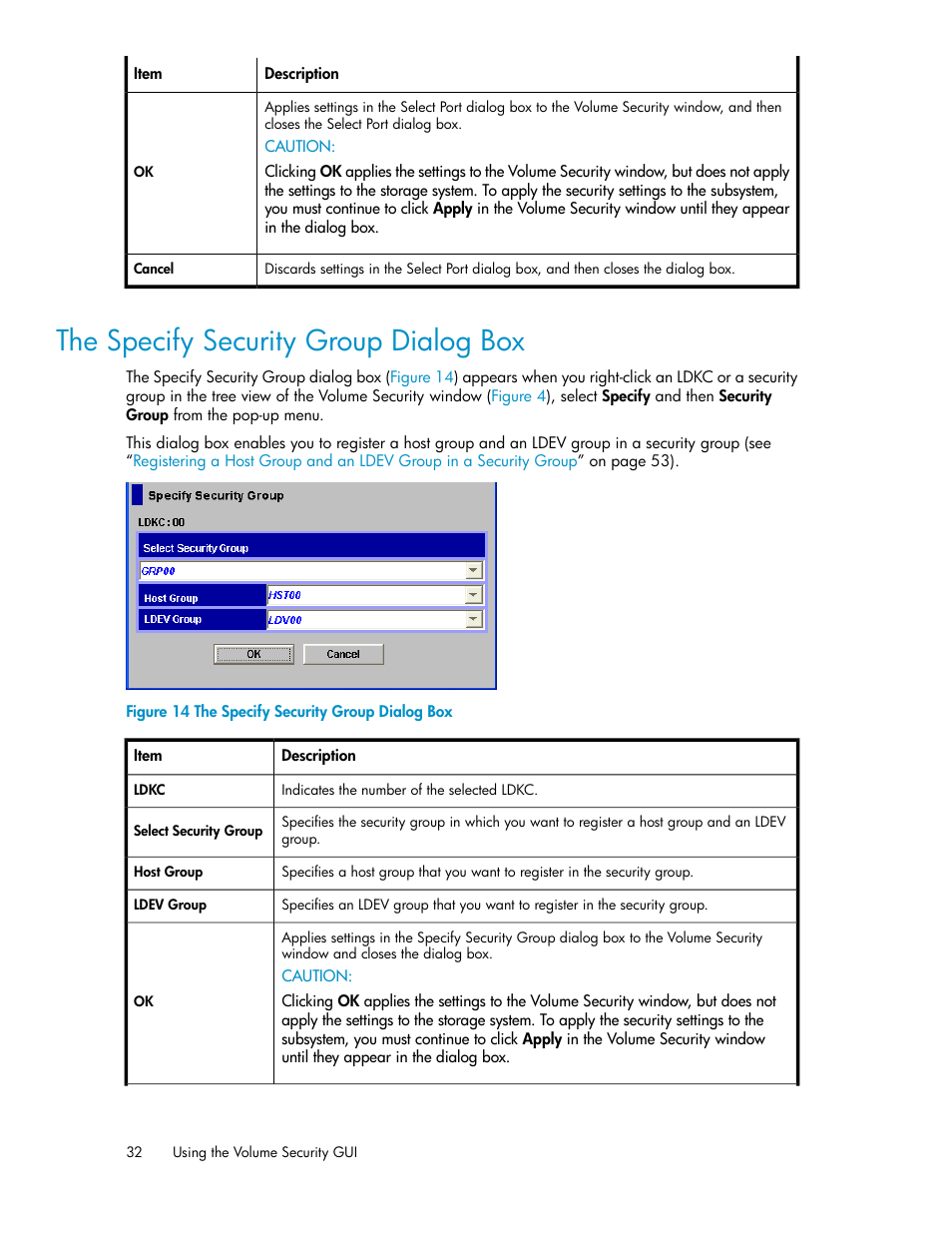 The specify security group dialog box | HP STORAGEWORKS XP24000 User Manual | Page 32 / 76