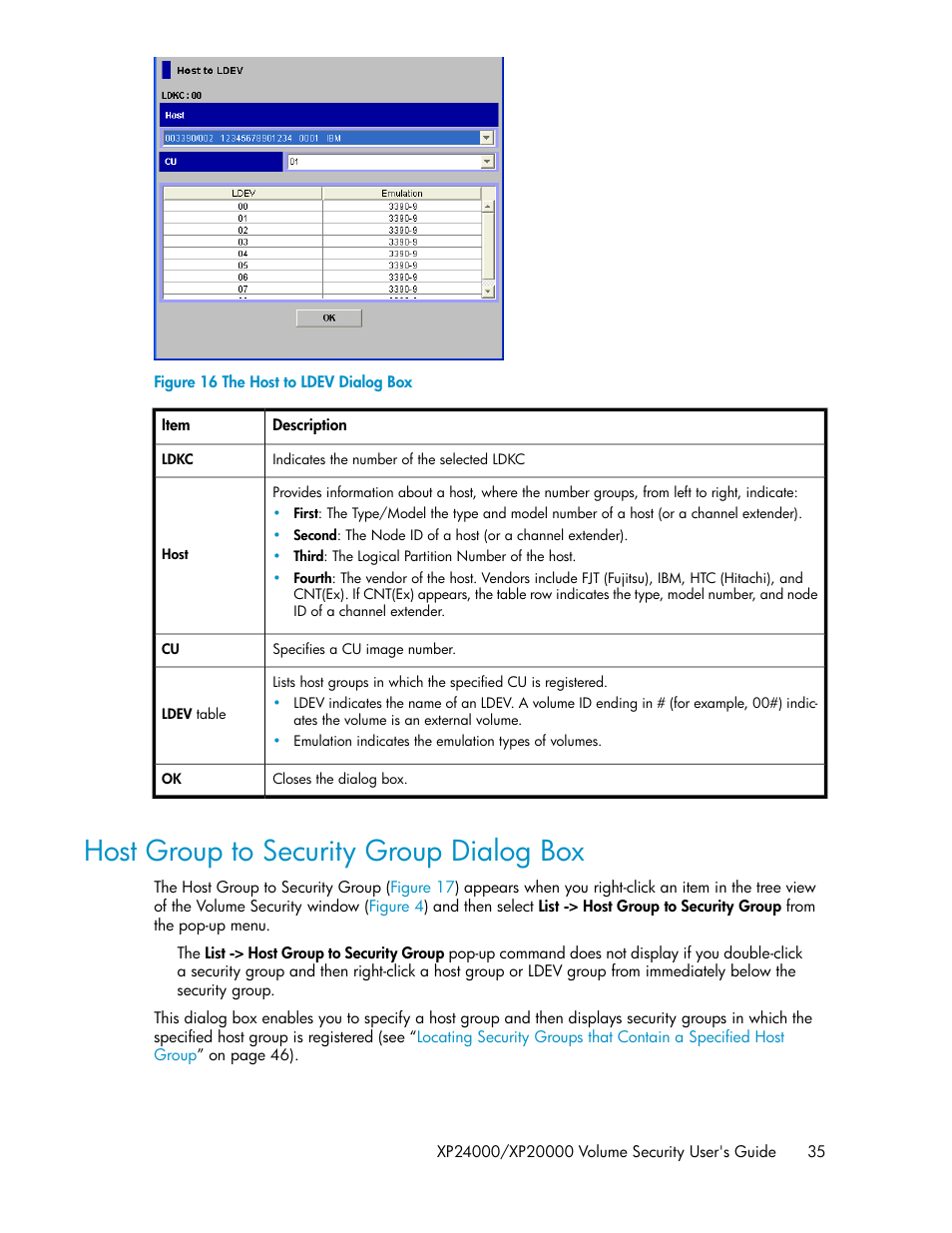 Host group to security group dialog box, The host to ldev dialog box, Figure 16 | HP STORAGEWORKS XP24000 User Manual | Page 35 / 76