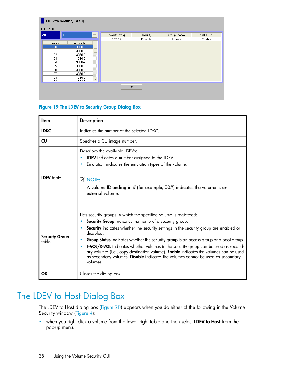 The ldev to host dialog box, The ldev to security group dialog box, Figure 19 | HP STORAGEWORKS XP24000 User Manual | Page 38 / 76