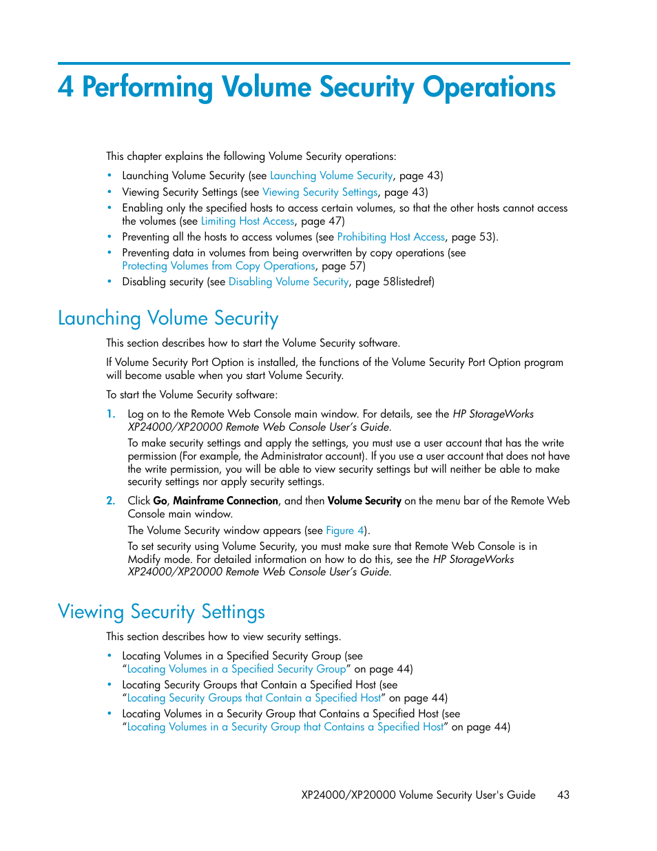 4 performing volume security operations, Launching volume security, Viewing security settings | 43 viewing security settings | HP STORAGEWORKS XP24000 User Manual | Page 43 / 76
