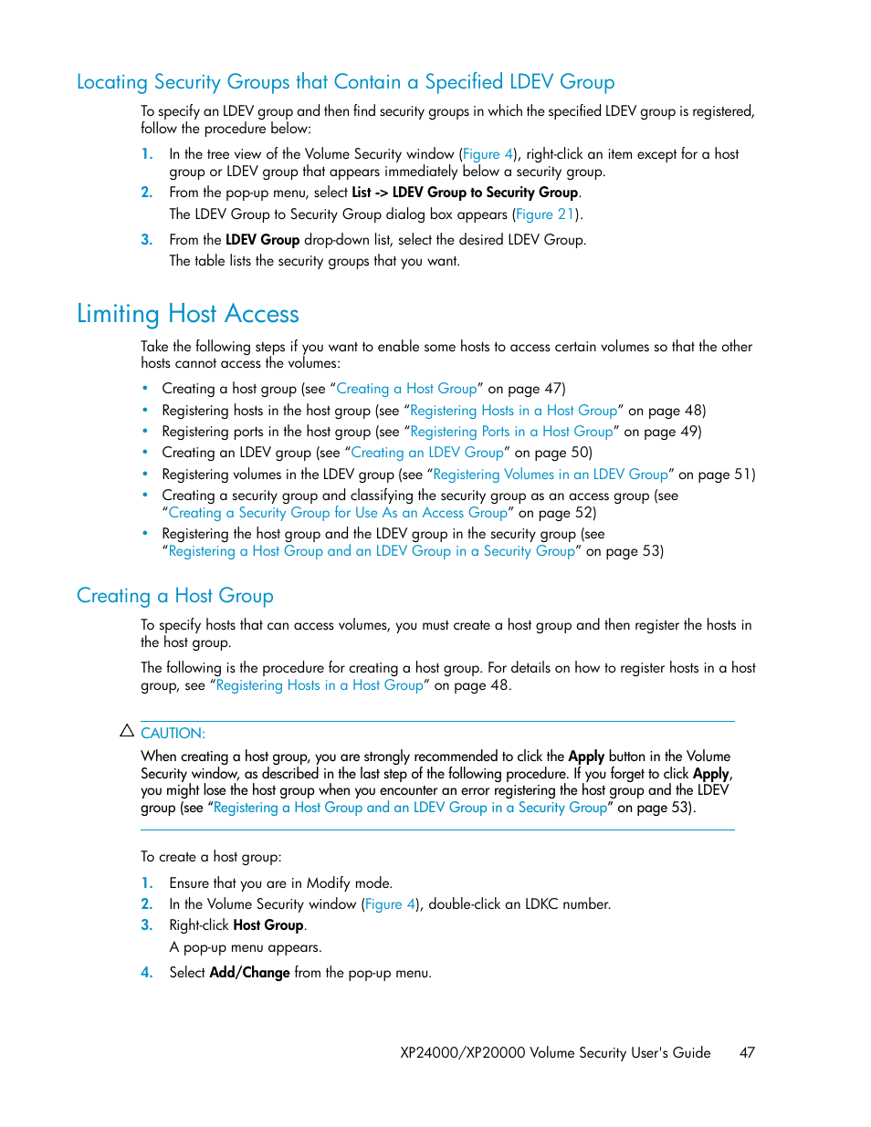 Limiting host access, Creating a host group | HP STORAGEWORKS XP24000 User Manual | Page 47 / 76