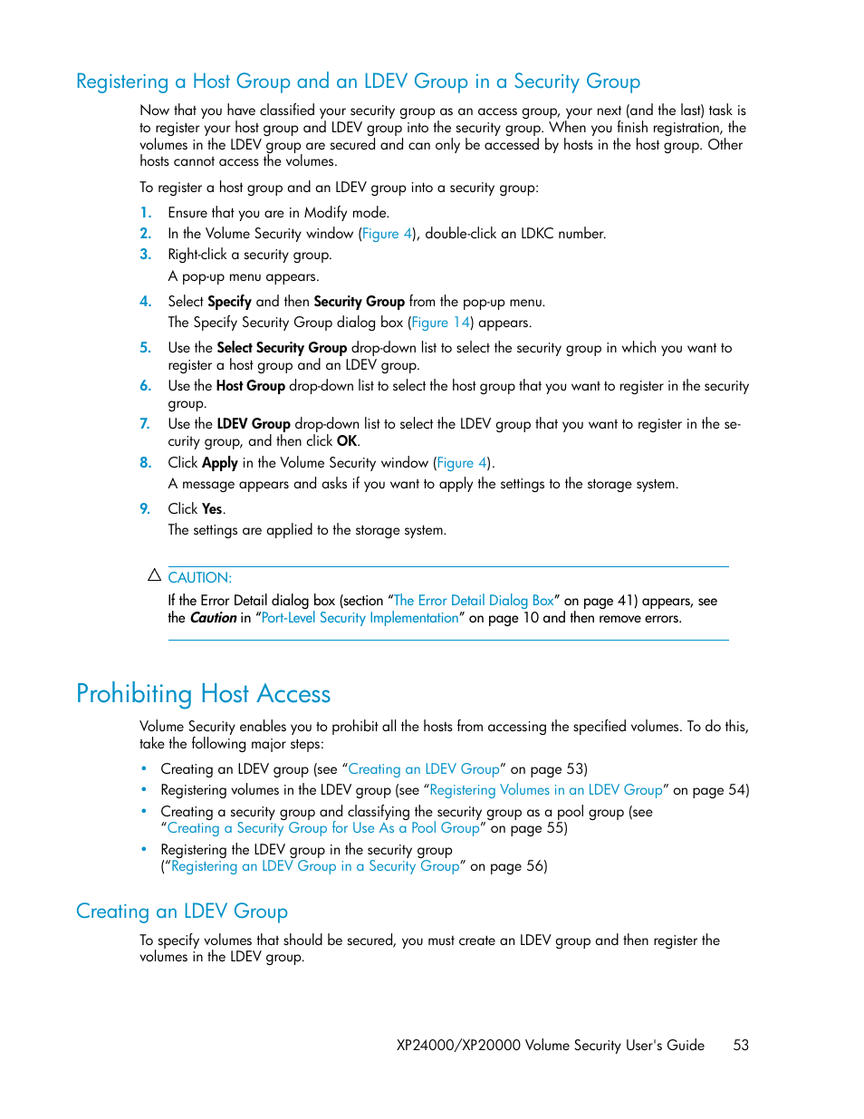 Prohibiting host access, Creating an ldev group | HP STORAGEWORKS XP24000 User Manual | Page 53 / 76