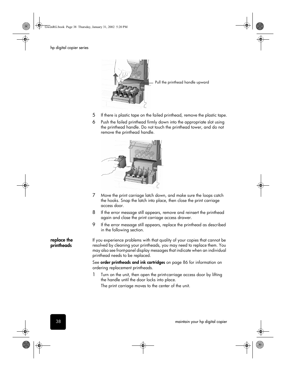 Replace the printheads | HP 610 User Manual | Page 44 / 102