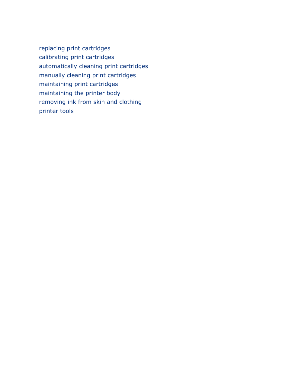 Maintenance, Replacing print cartridges, Calibrating print cartridges | Automatically cleaning print cartridges, Manually cleaning print cartridges, Maintaining print cartridges, Maintaining the printer body, Removing ink from skin and clothing, Printer tools | HP 2 User Manual | Page 88 / 113