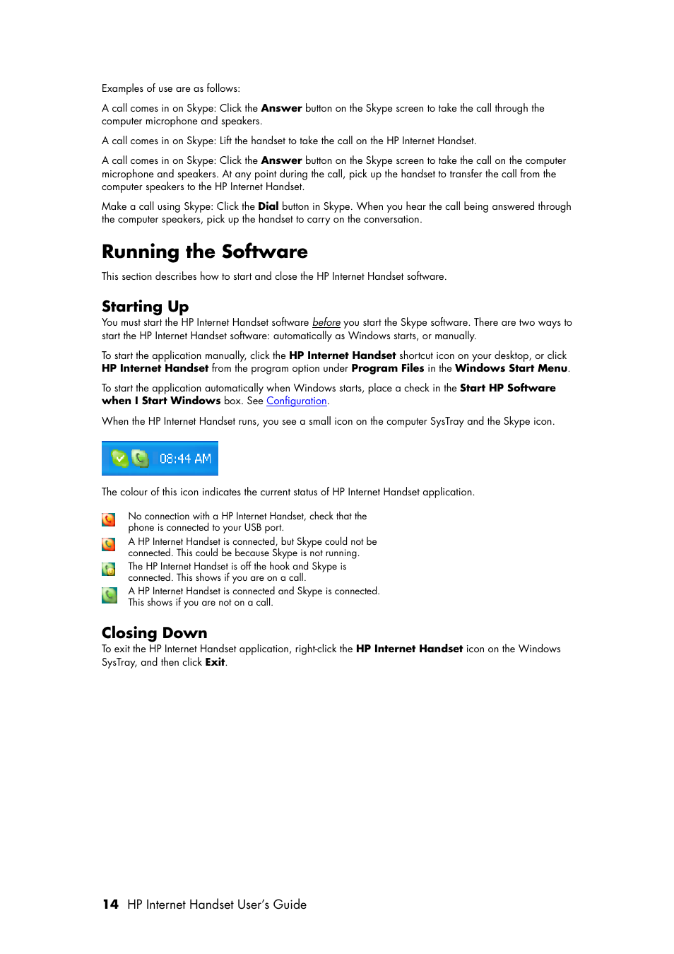 Running the software, Starting up, Closing down | HP Internet Handset User Manual | Page 18 / 28