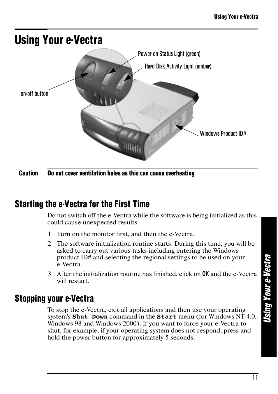 Using your e-vectra, Us in g yo ur e -v ec tr a, Starting the e-vectra for the first time | Stopping your e-vectra | HP e-Vectra User Manual | Page 11 / 30