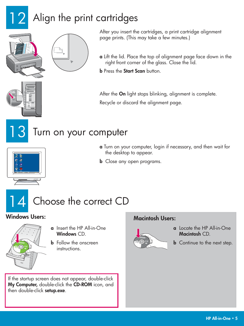Align the print cartridges turn on your computer, Choose the correct cd | HP PSC 1500 User Manual | Page 5 / 8