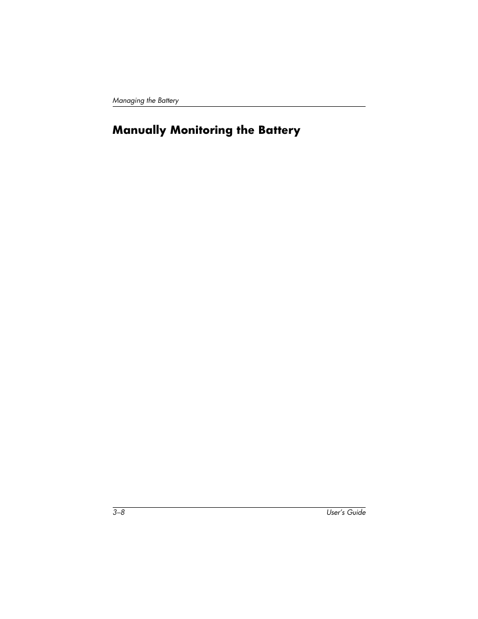 Manually monitoring the battery, Manually monitoring the battery –8 | HP H1930 User Manual | Page 36 / 127