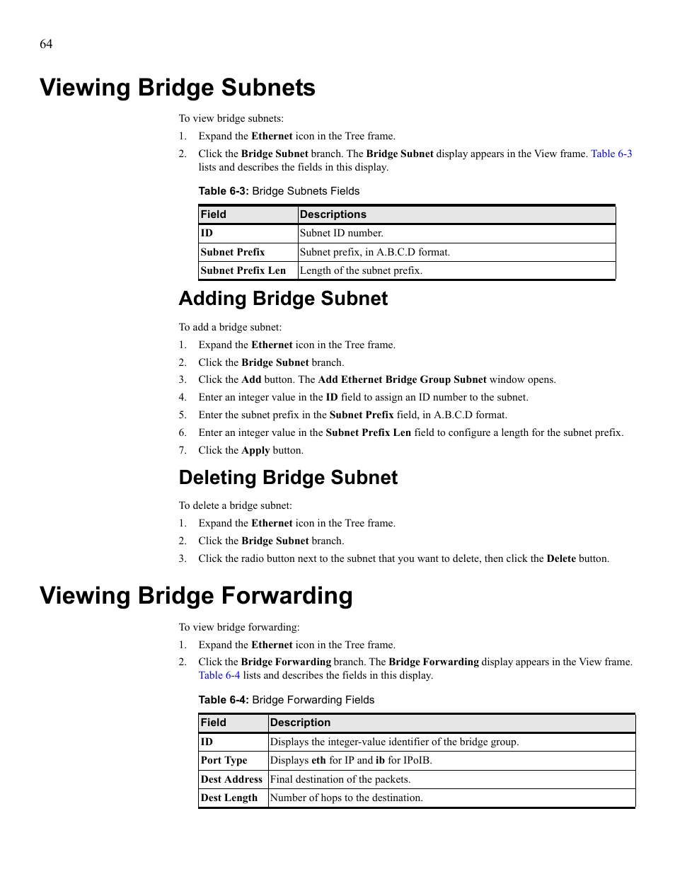 Viewing bridge subnets, Adding bridge subnet, Deleting bridge subnet | Viewing bridge forwarding, View bridge subnets, Add bridge subnet delete bridge subnet, View bridge forwarding | HP 377707-002 User Manual | Page 72 / 92