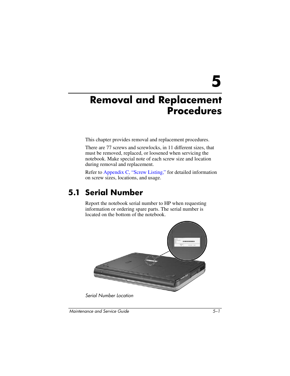 Removal and replacement procedures, 1 serial number, 5 removal and replacement procedures | 1 serial number –1, Chapter 5, “removal and, Replacement procedures | HP ZE4900 User Manual | Page 84 / 182