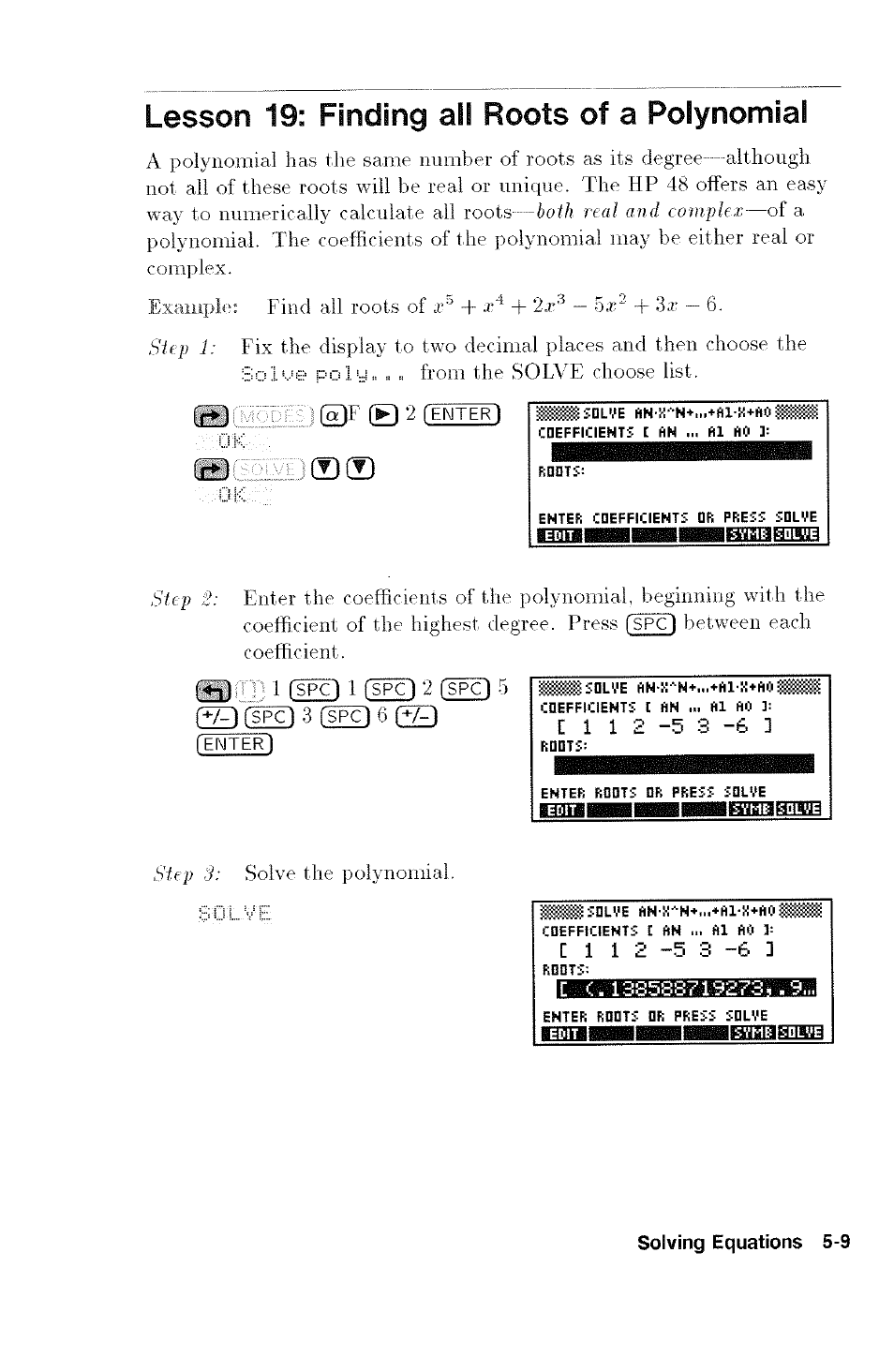Lesson 19: finding all roots of a polynomial, Q±3 ©f ® 2 ienter), S) 1 fspch 1 2 fspc ) 5 | Ispcl 3 fspcl 6 (t, S 0 l v e | HP 48G User Manual | Page 63 / 116