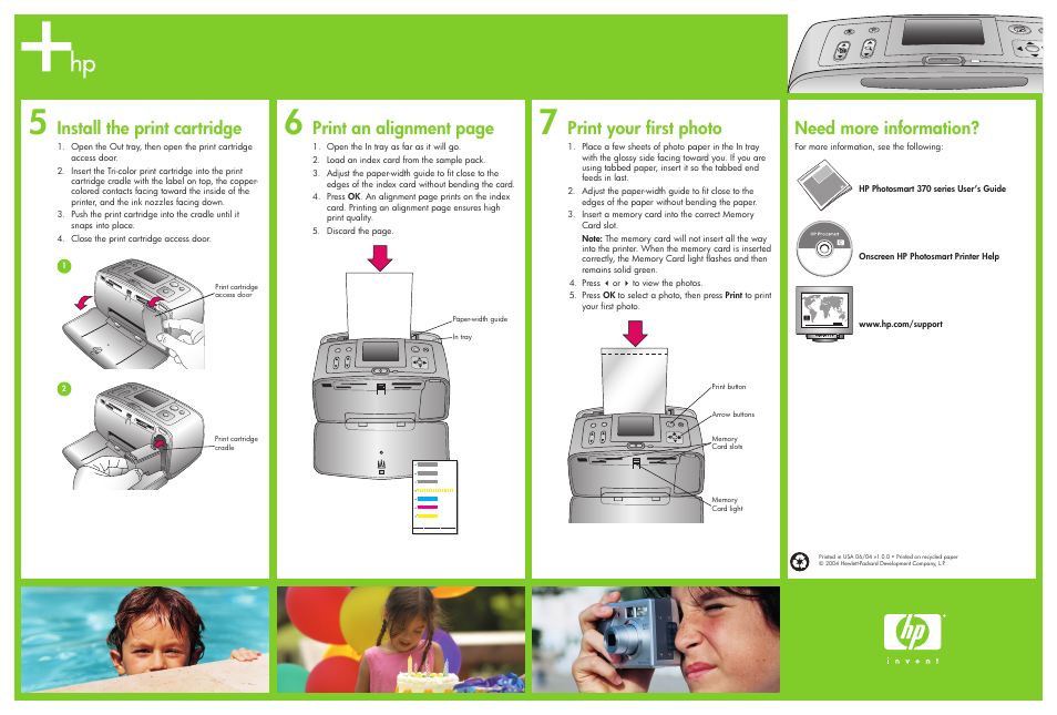 Install the print cartridge, Print an alignment page, Print your first photo | Need more information | HP 370 User Manual | Page 2 / 2