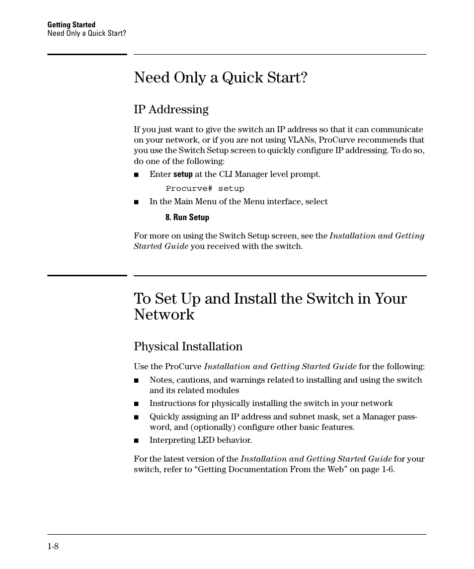 Need only a quick start, Ip addressing, To set up and install the switch in your network | Physical installation, Ip addressing -8, Physical installation -8 | HP 2910AL User Manual | Page 36 / 618