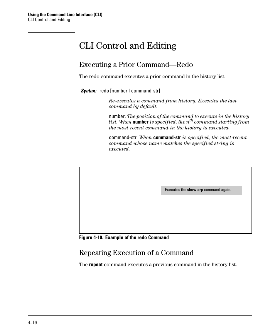 Cli control and editing, Executing a prior command—redo, Repeating execution of a command | Executing a prior command—redo -16, Repeating execution of a command -16 | HP 2910AL User Manual | Page 80 / 618