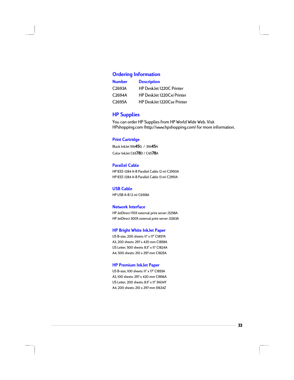 Ordering information, Hp supplies, Print cartridge | Parallel cable, Usb cable, Network interface, Hp bright white inkjet paper, Hp premium inkjet paper | HP 1220C User Manual | Page 39 / 49